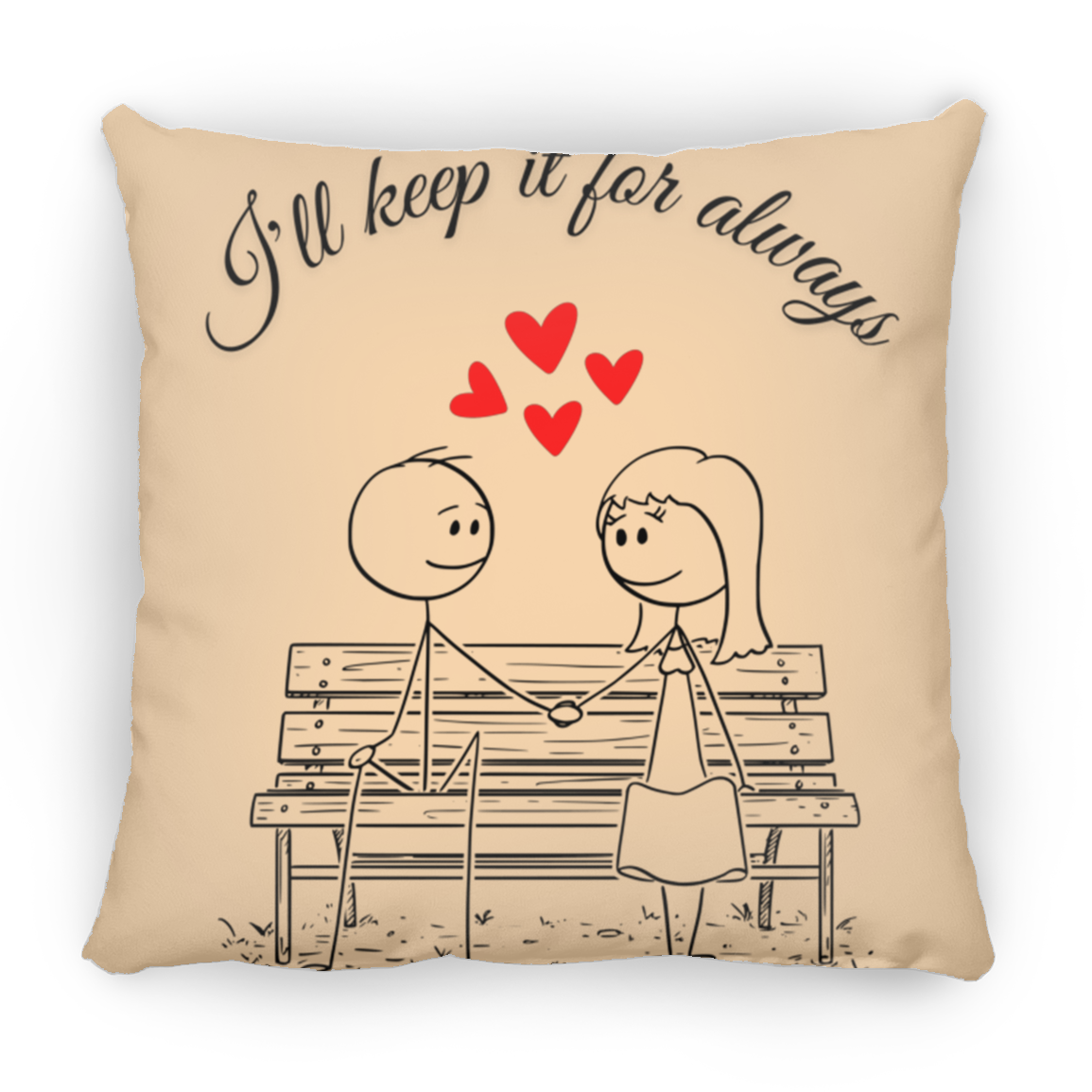 I'll keep it for always pillow