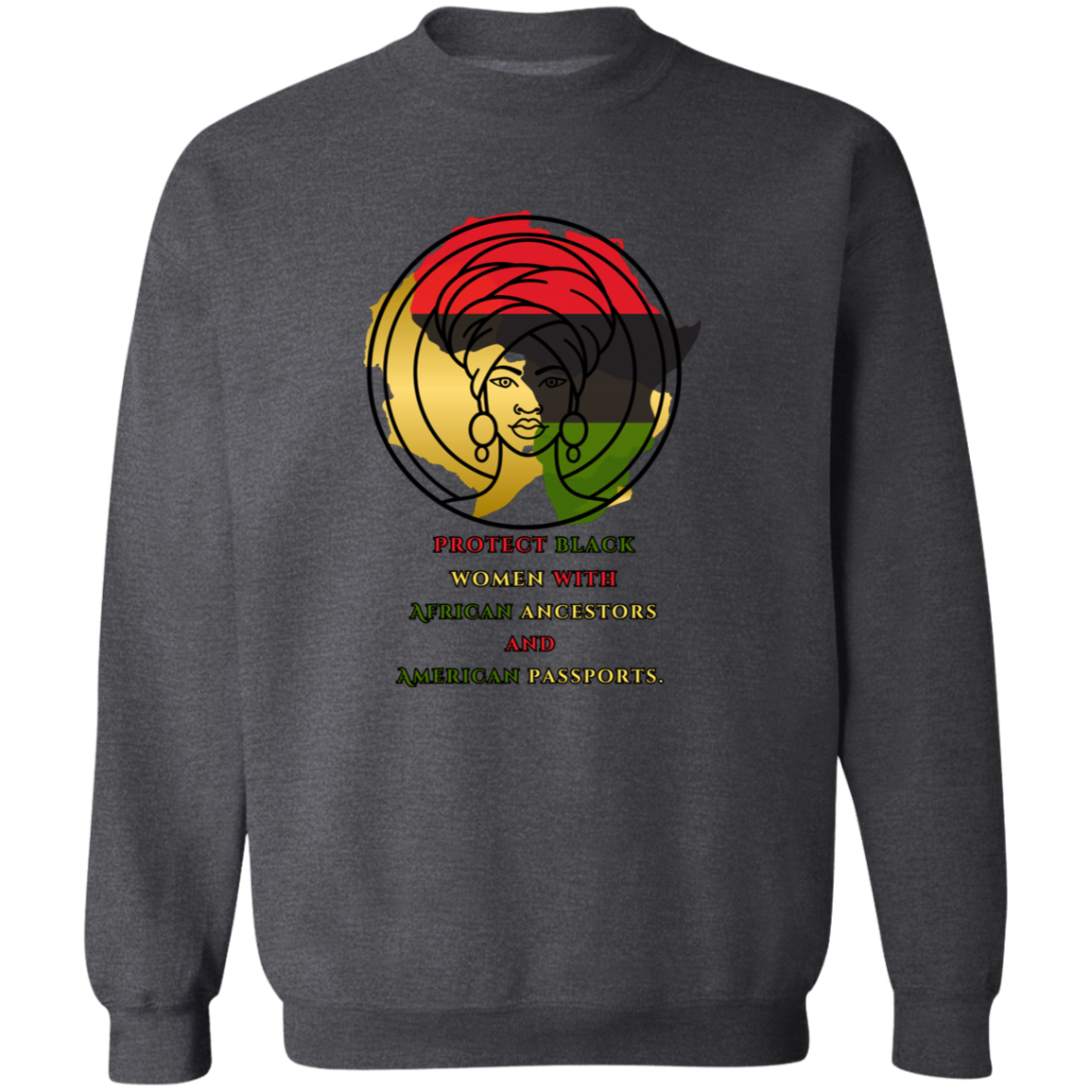 Protect Black Women with...sweatshirt