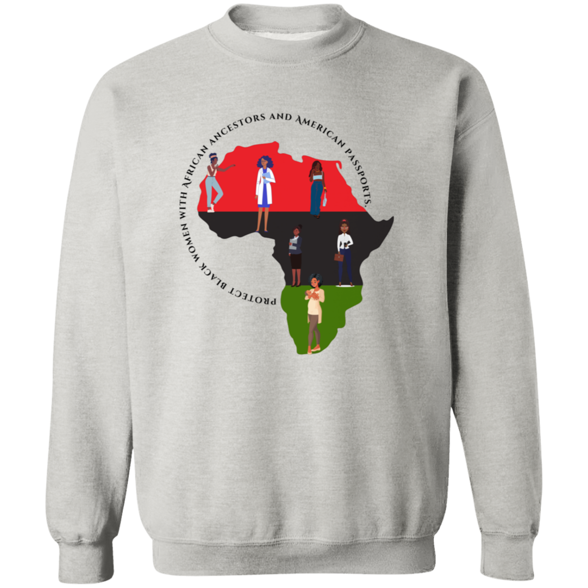 Protect Black Women with...sweatshirt