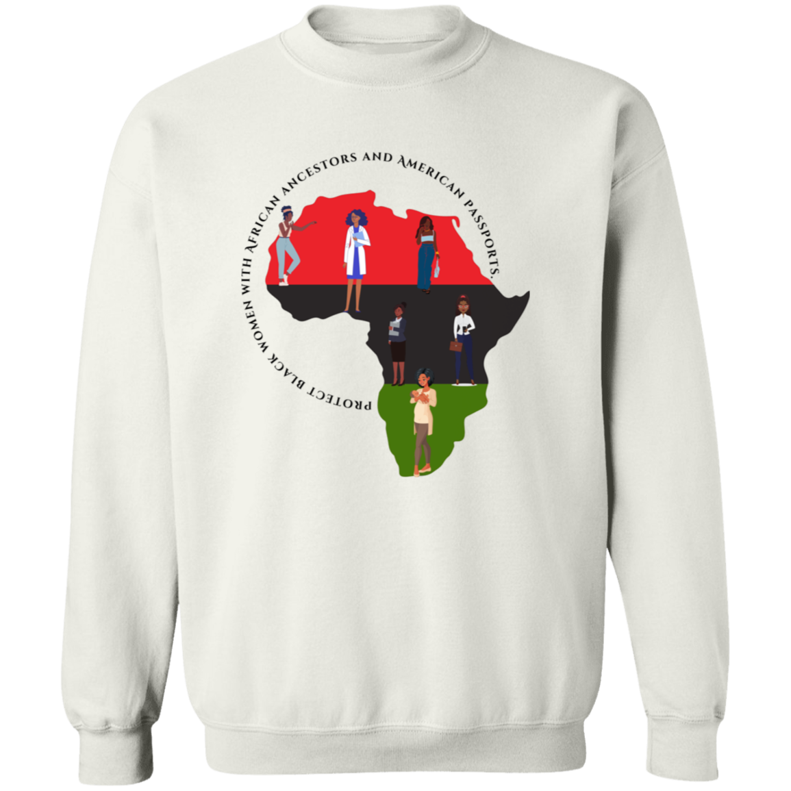Protect Black Women with...sweatshirt