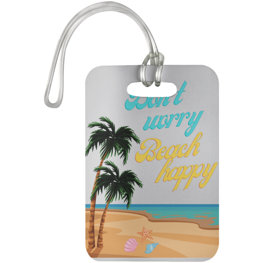 Don't Worry, Beach Happy luggage tag
