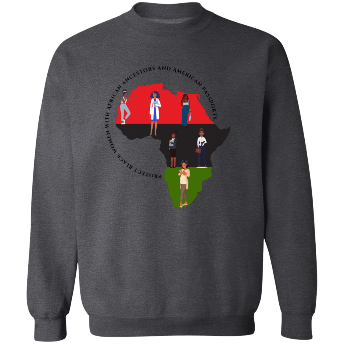 Protect Black Women with...sweatshirt