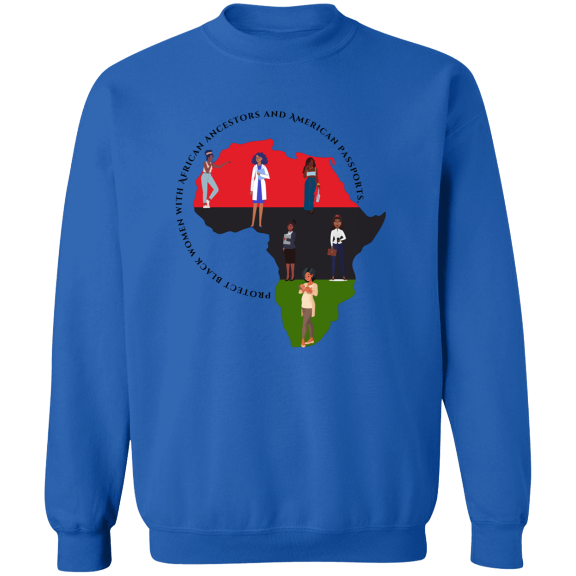 Protect Black Women with...sweatshirt