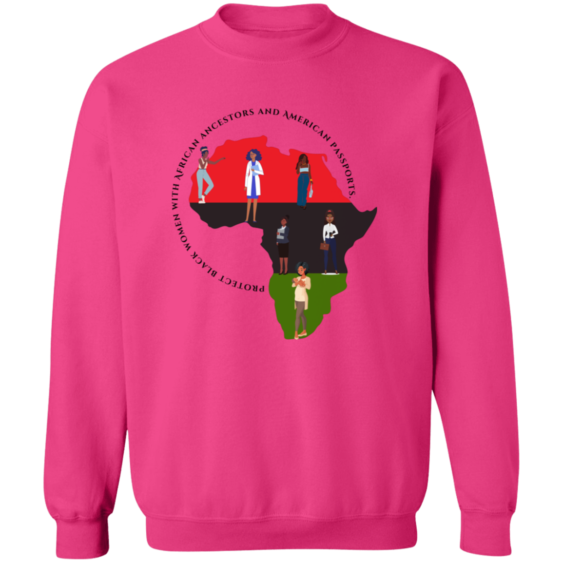Protect Black Women with...sweatshirt