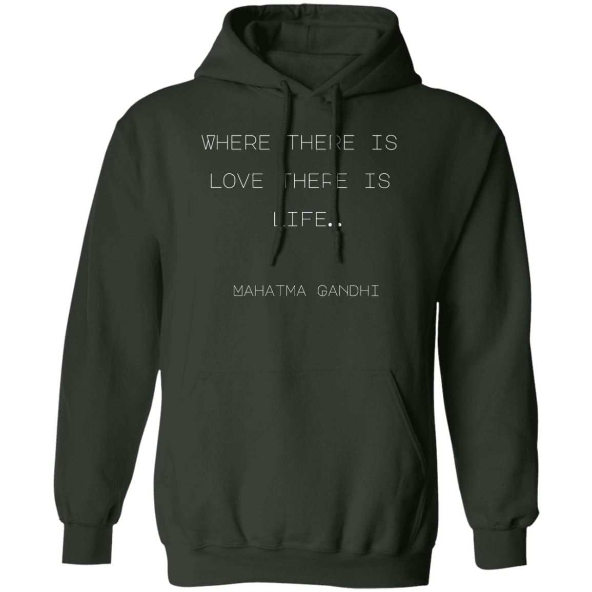Where there is love there is life… Mahatma Gandhi (1)