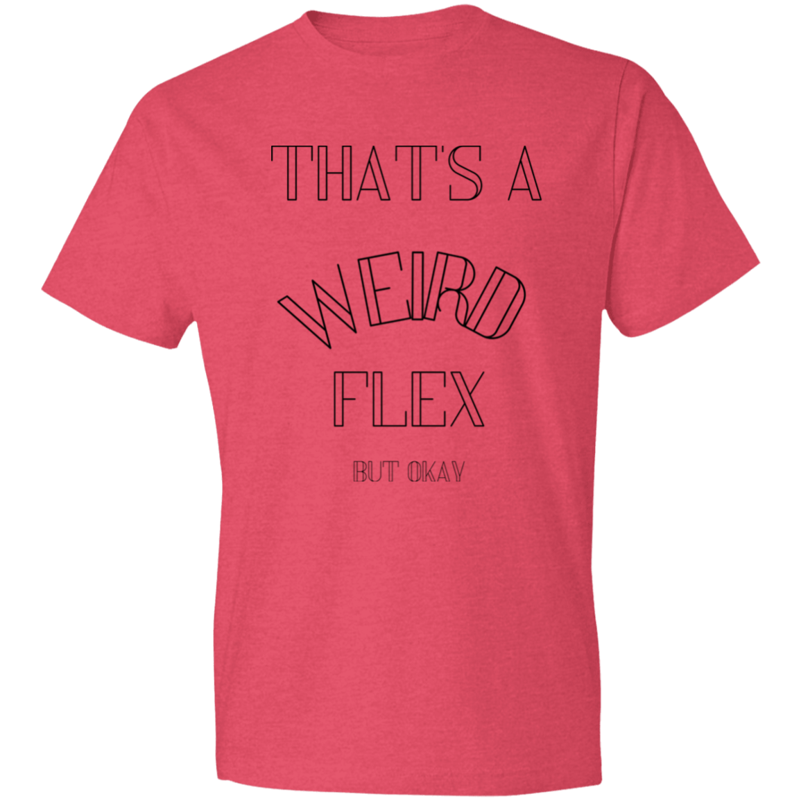 That's a weird flex