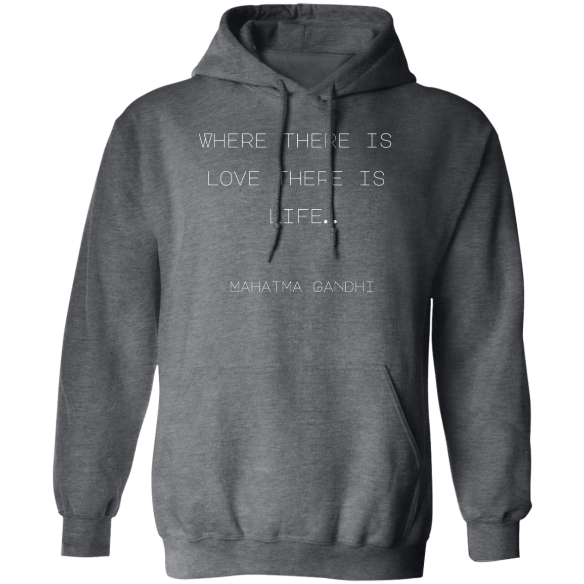 Where there is love there is life… Mahatma Gandhi (1)