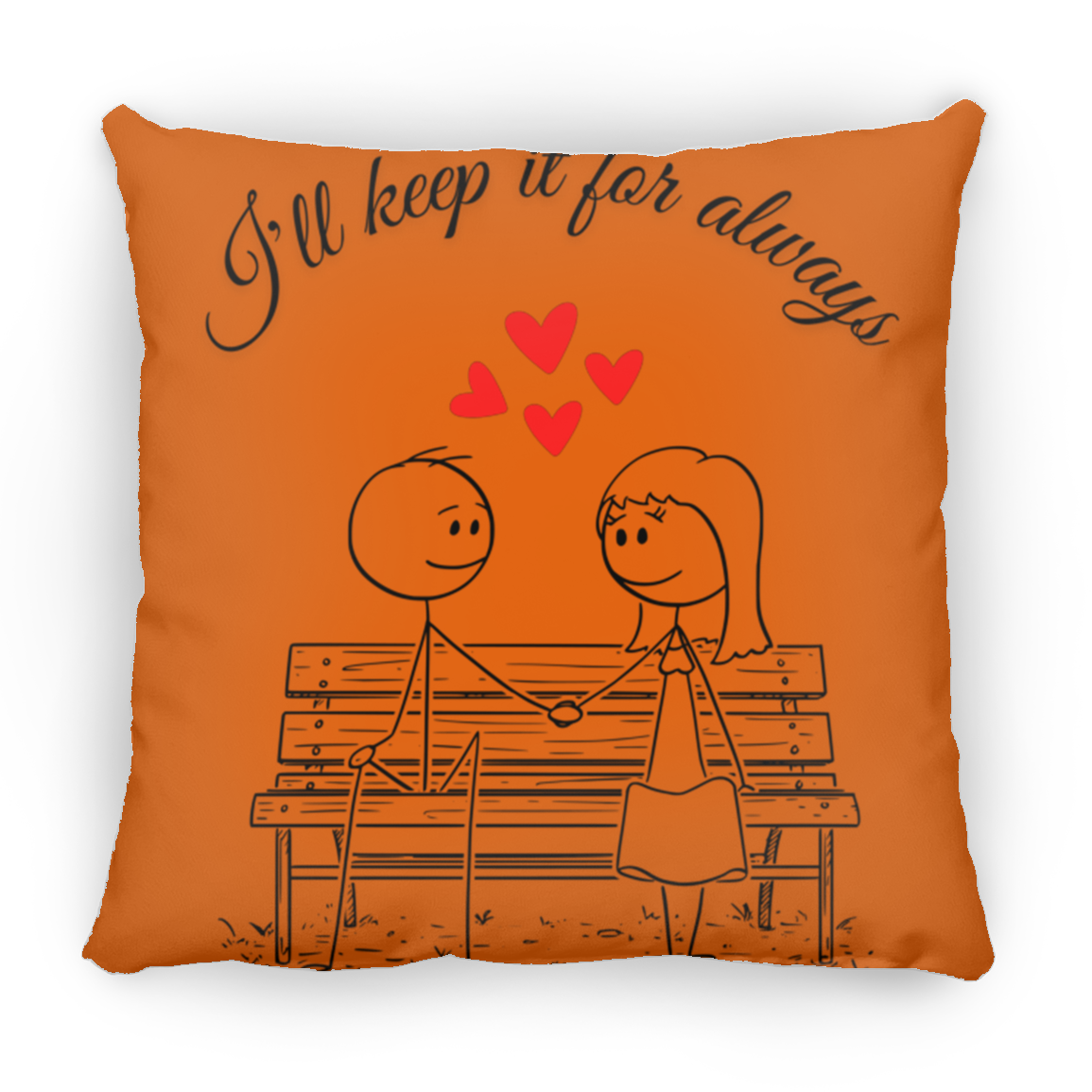 I'll keep it for always pillow