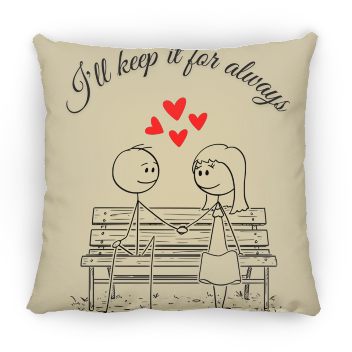 I'll keep it for always pillow