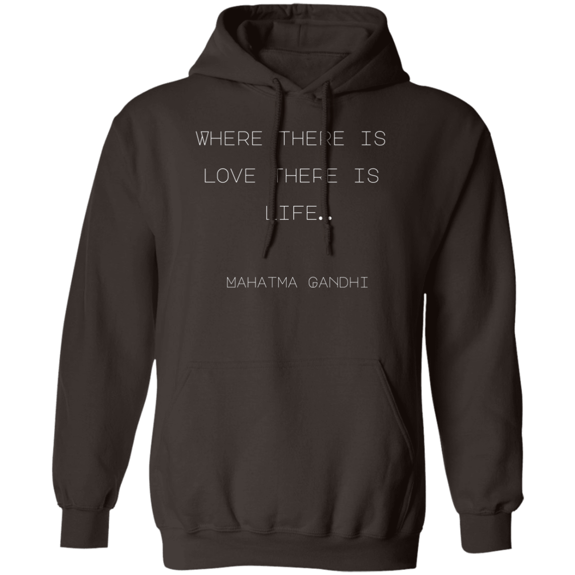 Where there is love there is life… Mahatma Gandhi (1)