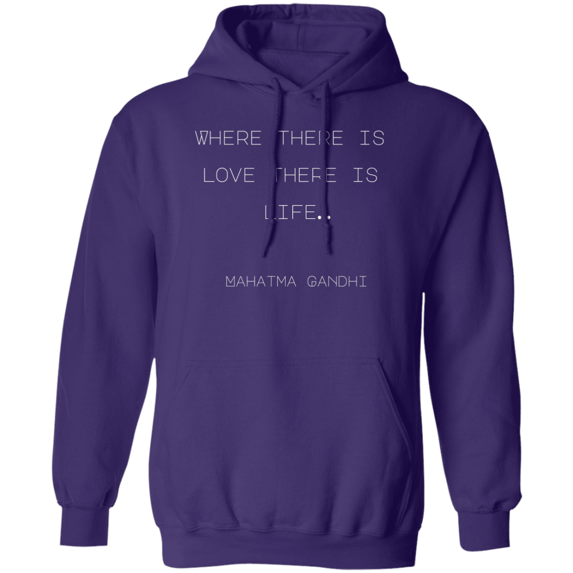 Where there is love there is life… Mahatma Gandhi (1)