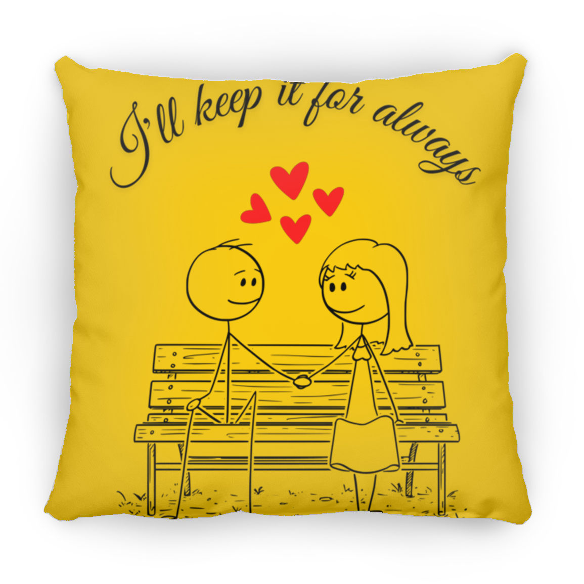 I'll keep it for always pillow