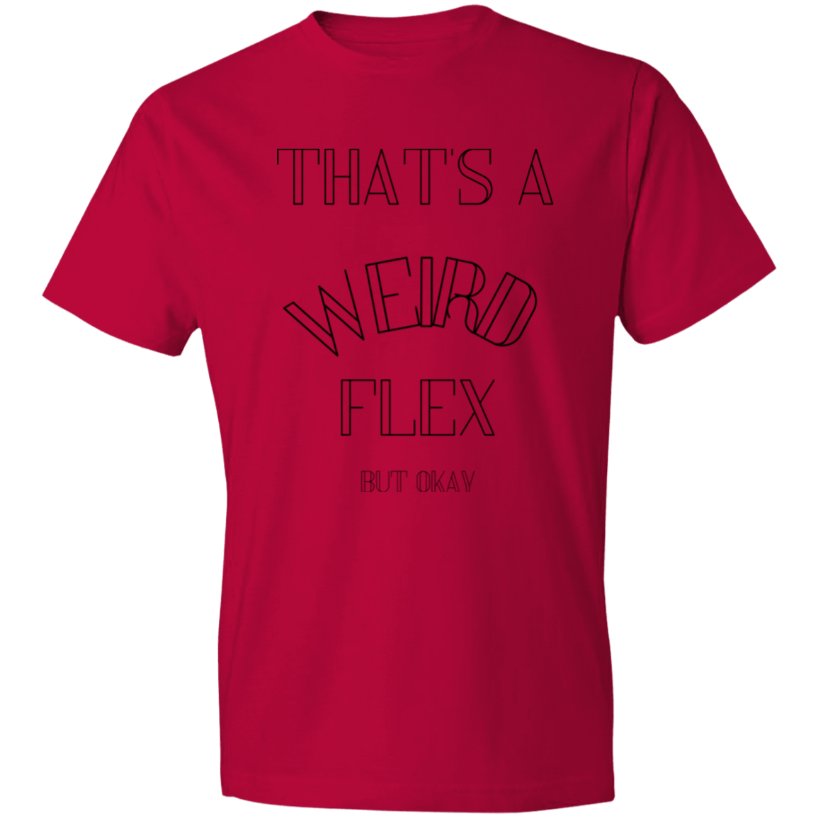 That's a weird flex