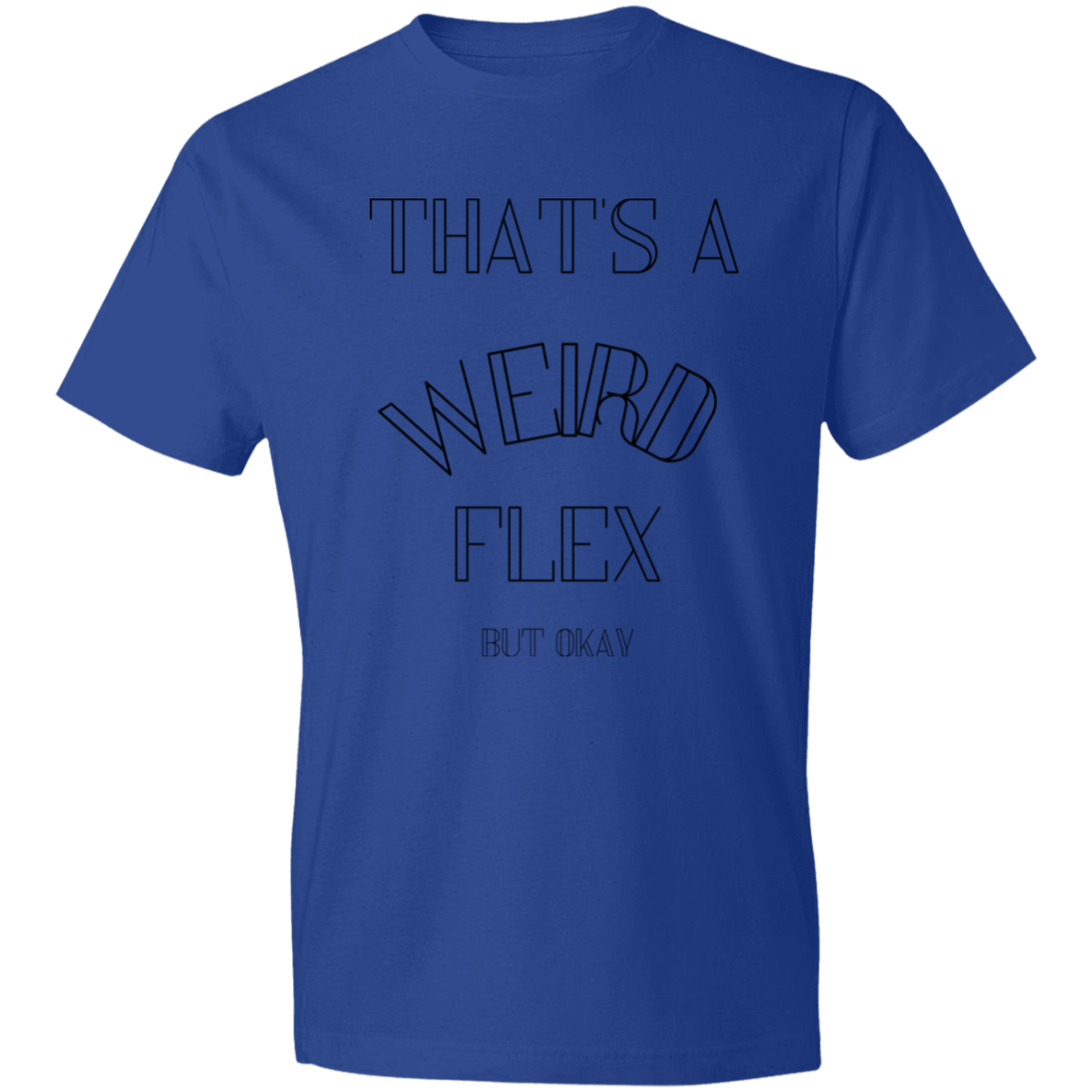 That's a weird flex