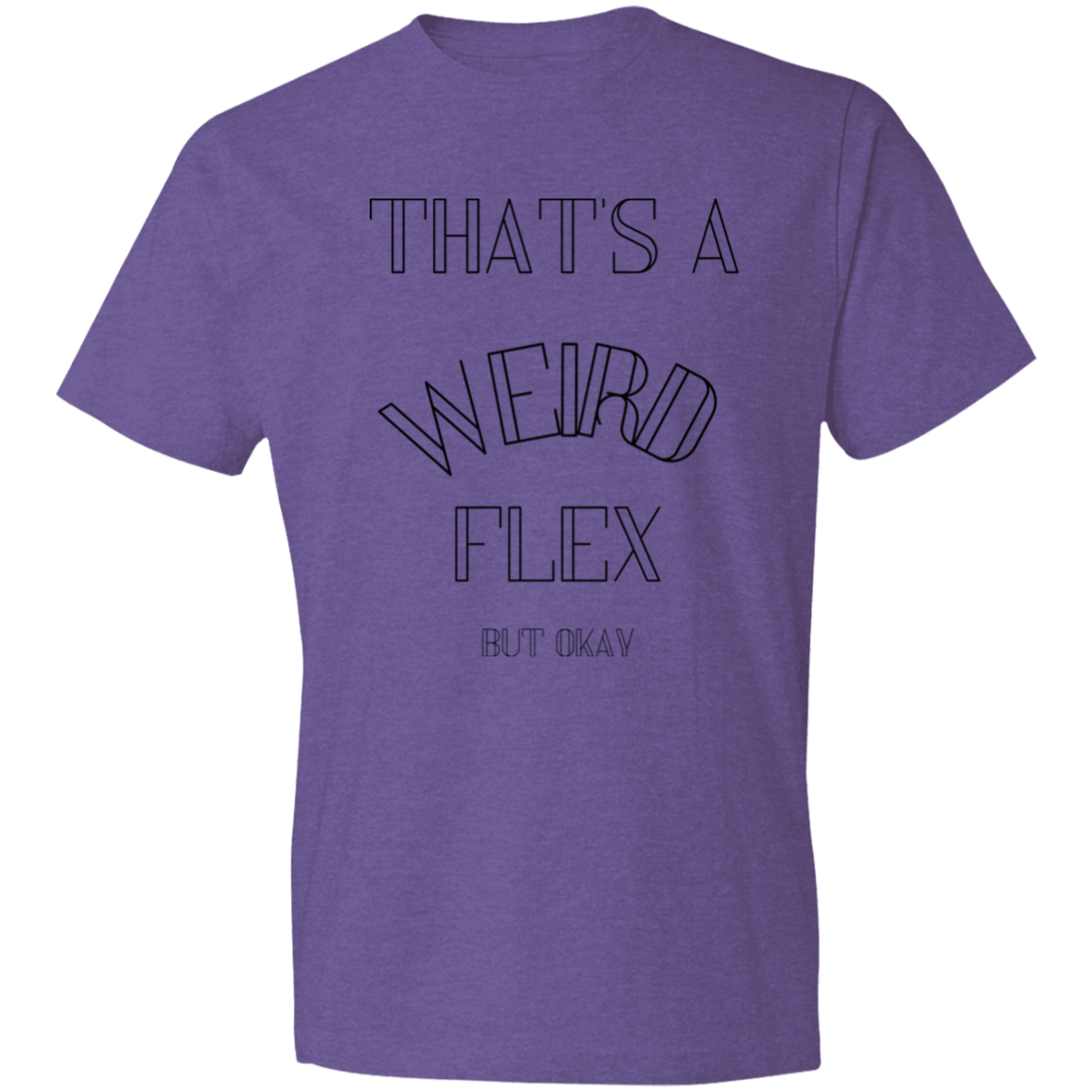 That's a weird flex