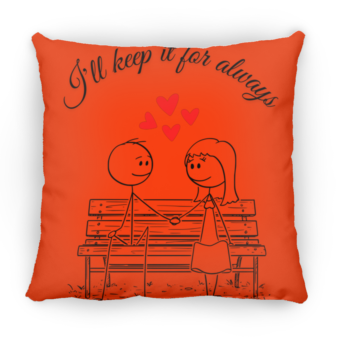 I'll keep it for always pillow