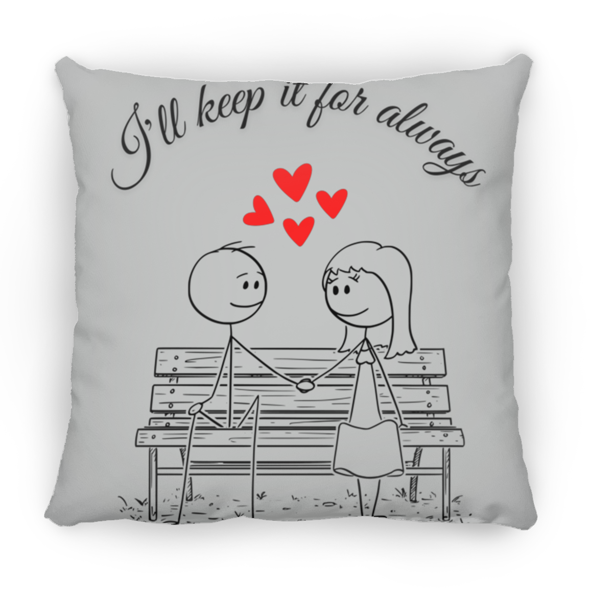 I'll keep it for always pillow