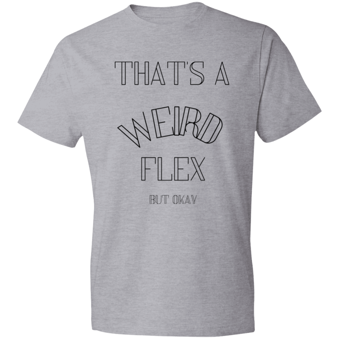 That's a weird flex