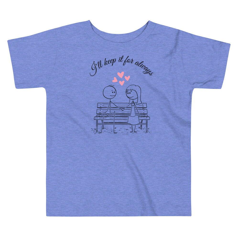 I love you always toddler tee