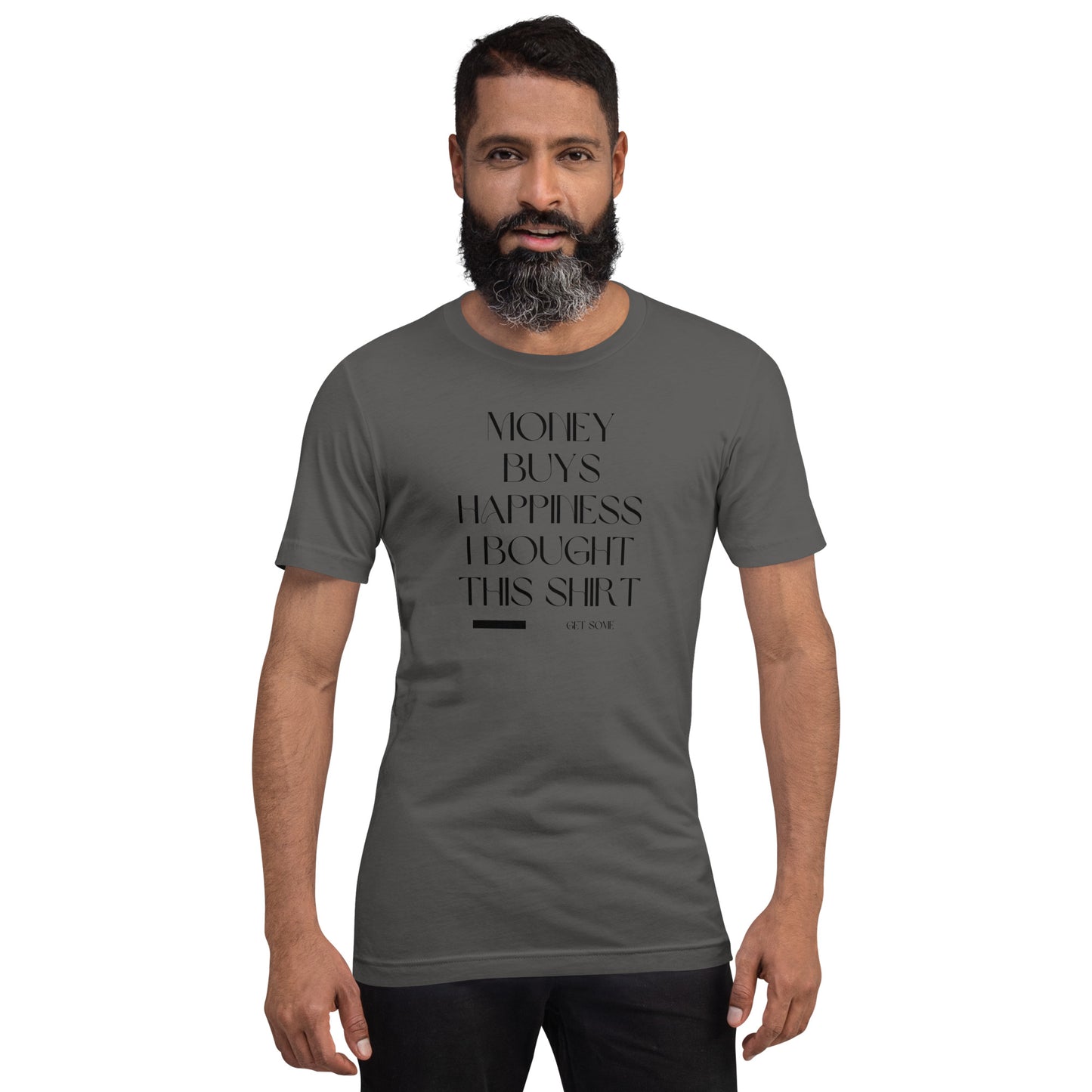 Money buys Happiness Unisex t-shirt
